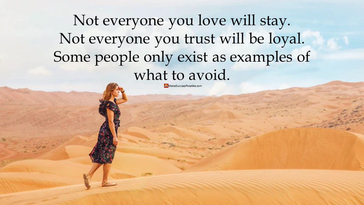 Not everyone you love will stay. Not everyone you trust will be loyal. Some  people only exist as examples of what to avoid. #tuesdayvibe  #TuesdayFeeling #lifehacks, image size:1200x675