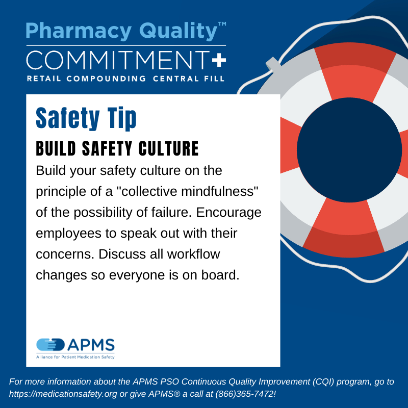 Improve the culture of safety in your pharmacy by encouraging communication. Communicate about changes in the pharmacy workflow, concerns, questions, etc. 
#PSOPower #medicationsafety #pharmacy #patientsafety