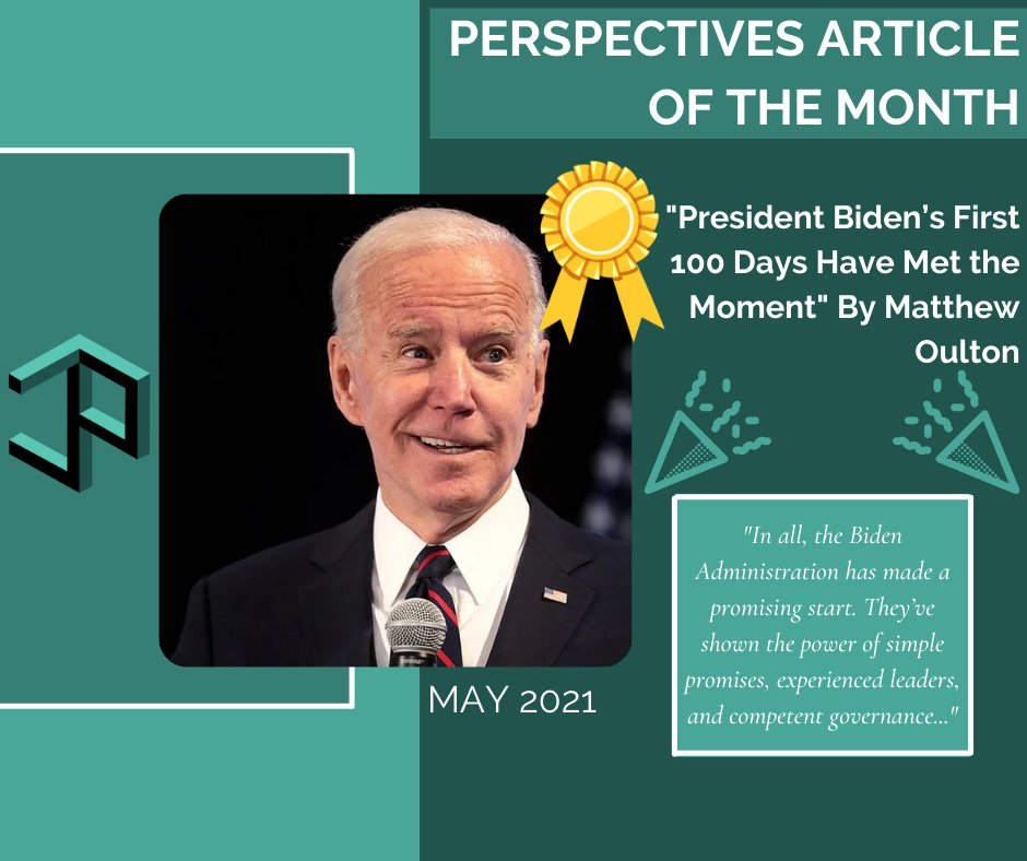 Our May Perspectives: Article of the Month goes to "President Biden’s First 100 Days Have Met the Moment" by Matthew Oulton! Well done and congratulations!!💚
Read his article here:
perspectives.news/single-post/pr…