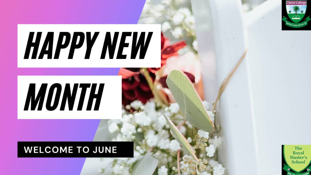 ChristCollege3's tweet photo. We wish all Christ College family a prosperous and fulfilling June! Happy New Month👌 https://t.co/0zCOsjjKAO
