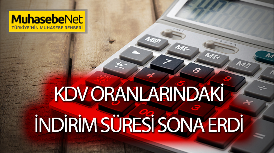 KDV Oranlarındaki İndirim Süresi Sona Erdi
muhasebenet.net/haber.php?habe…