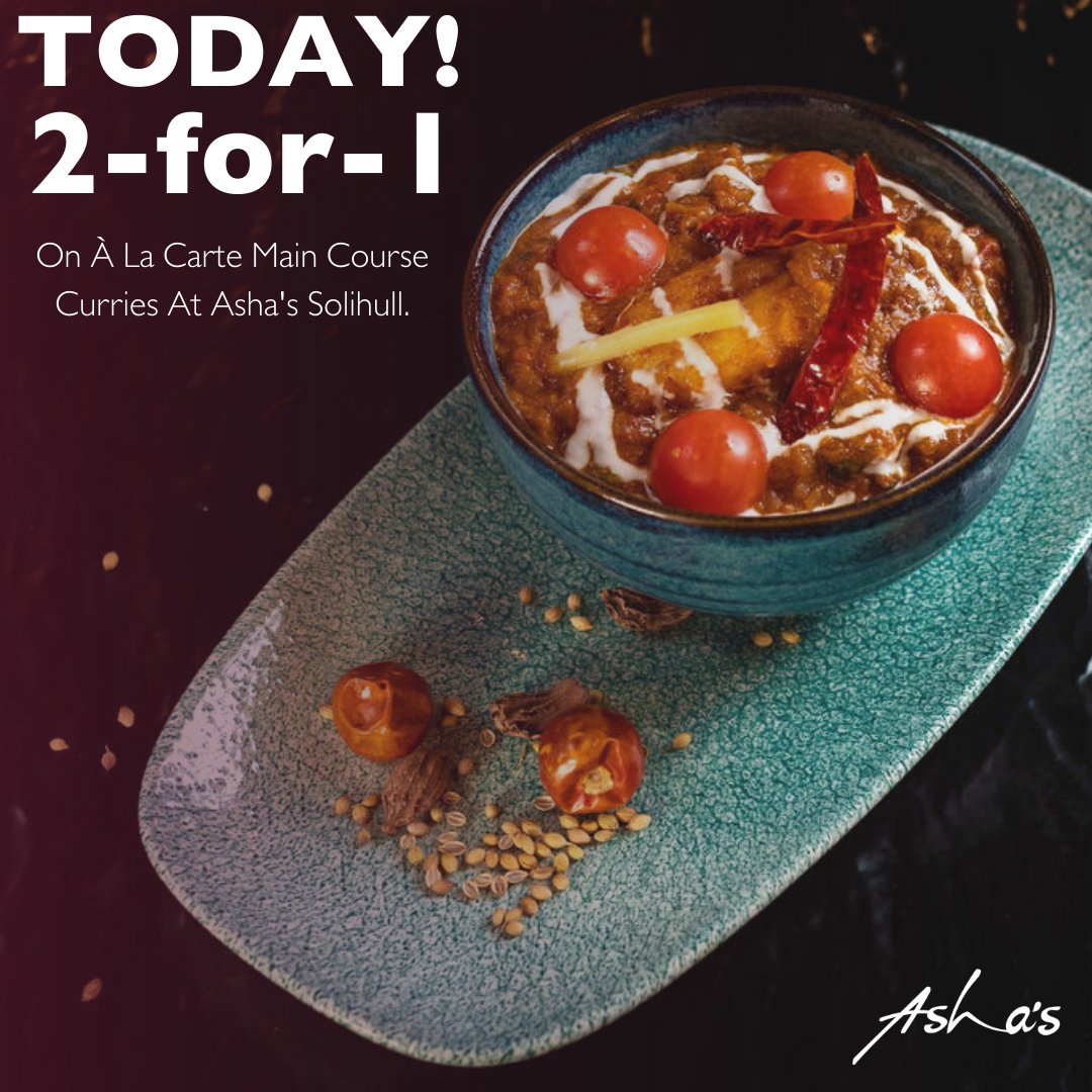 Asha S Today 2 For 1 At Asha S Solihull In Need Of A Cure For Your Post Bank Holiday Blues We Ve Got An Offer That S Bound To Put A Smile On