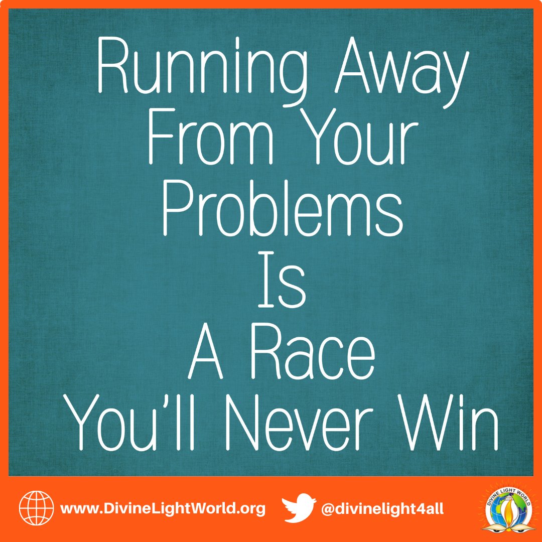 divinelight4all's tweet image. Running away from your problems is a race you&apos;ll never win.

#faceyourproblems #bedetermined