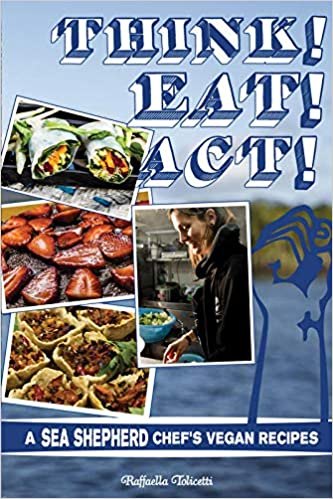 veganfuture's tweet photo. Vegan Book | Think! Eat! Act! : A Sea Shepherd Chef's Vegan Cookbook https://t.co/JEY9scjUXk https://t.co/yKSgpLd3Qp