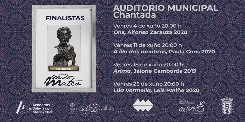📌Chantada acolle a proxección das finalistas dos #MestreMateo21. 

🔸04/06 20:00h. @OnsPelicula
🔸11/06 20:00h. <a href="/IslaMentiras/">La Isla de Las Mentiras</a> 
🔸18/06 20:00h. Arima
🔸25/06 20:00h. Lúa Vermella

<a href="/vicedepulugo/">Vicepresidencia. Deputación de Lugo</a> <a href="/ChantadaConcell/">Chantada Concello</a> <a href="/CRibeiraSacra/">Canle Ribeira Sacra</a> <a href="/AiroaChantada/">Airoá Comunicación</a>
