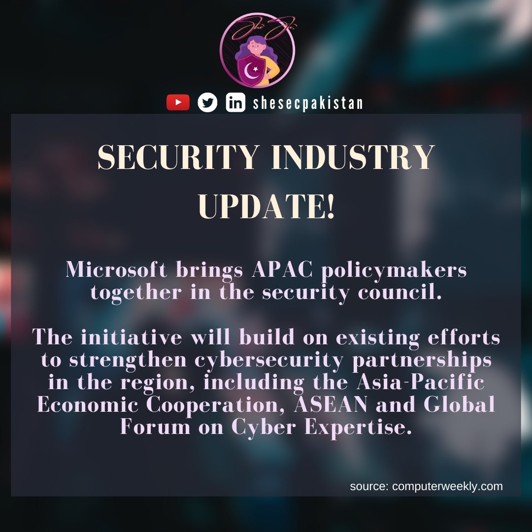 shesecpakistan's tweet photo. In addition to it, Microsoftβs APAC public sector security council will gather once a quarter to share insight on combating #cyberthreats.
#SheSec #WomenInCyber #WomenInSecurity https://t.co/eROQ1KEyMt