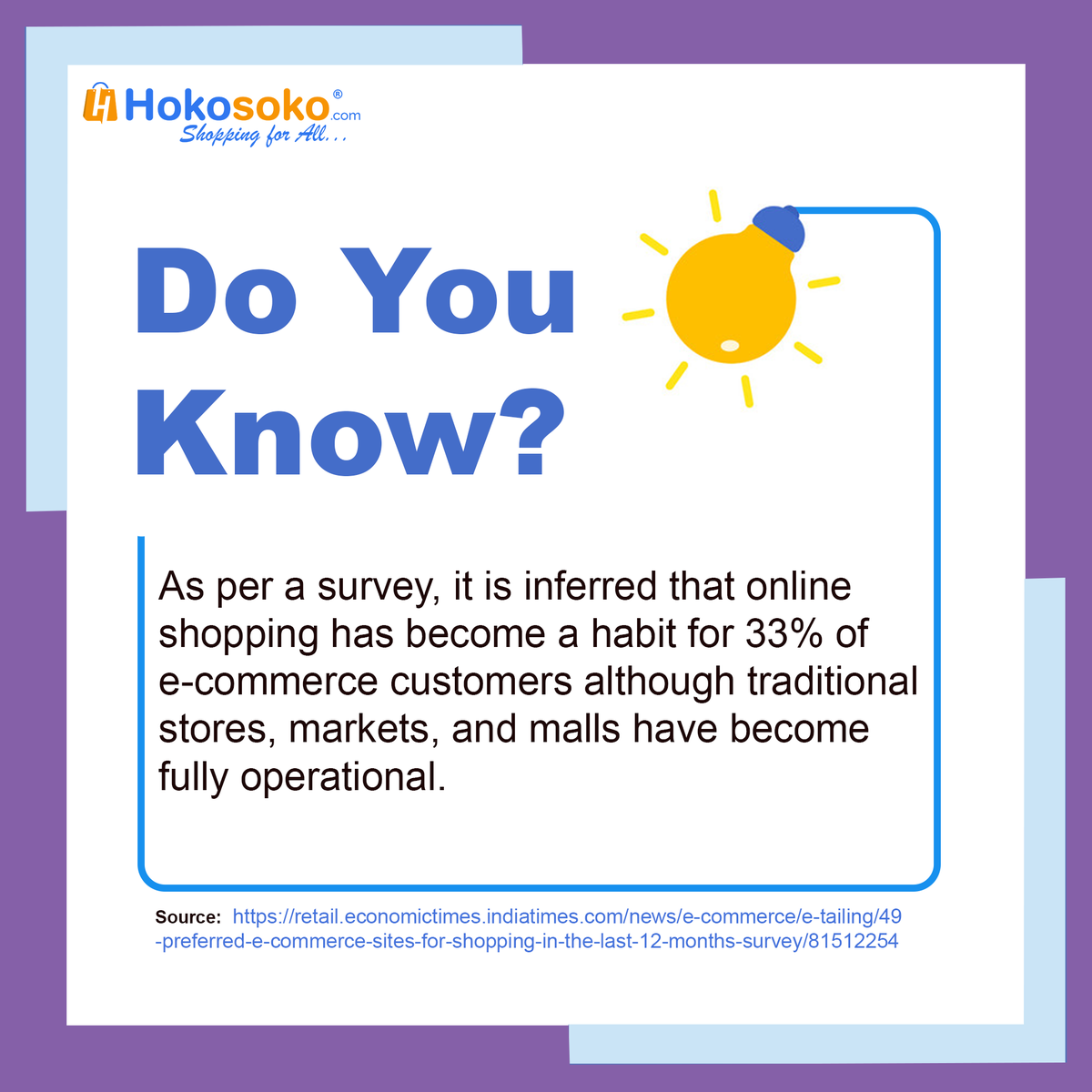HokosokoOnline's tweet photo. The world witnessed a surge in #Covid, which further increased the use of #onlineshoppingsites. But did you know, a survey found that 33% of #ecommerceusers have made #onlineshopping a habit, even when markets, shops, and malls have started reopening.
.
Let's do some Hokosoko! https://t.co/nCfJqhHxJm