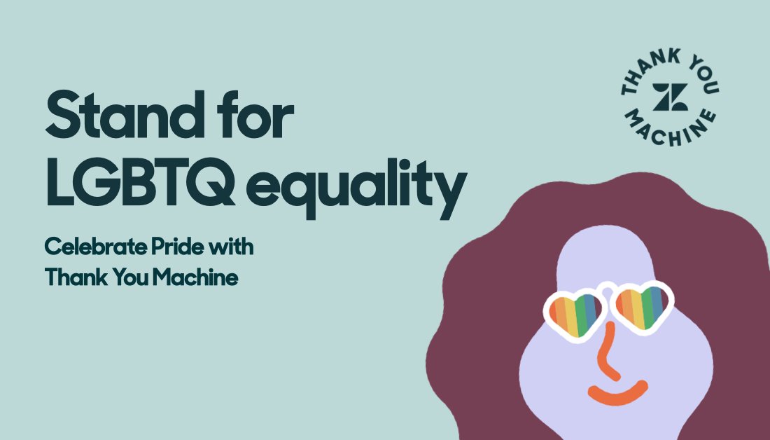 Zendesk's tweet photo. Celebrate #PrideMonth by sending gratitude. For every #ThankYouMachine card you send with a special Pride illustration, Zendesk will donate $10 to @HRC and their mission for LGBTQ equality.
🏳️🌈💌 Spread the love: https://t.co/cZweTzAiXL https://t.co/HO8tOSSM40