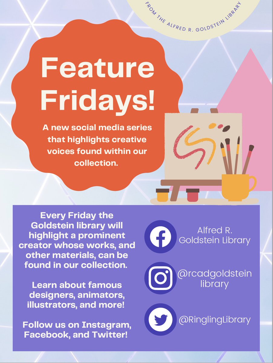 RinglingLibrary's tweet image. This Friday will be Goldstein Library’s first Feature Friday! We’ll be highlighting prominent creators, artists, and designers found within our collection on our social media. Join us to learn about their legacies and where to find their works in our collection!