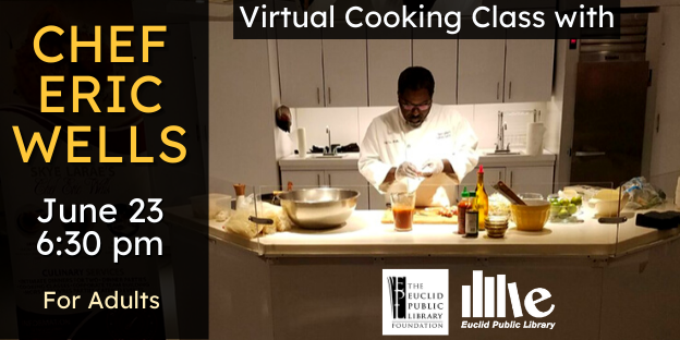 EuclidLibrary's tweet photo. Join Culinary Instructor and award-winning Cleveland Chef Eric Wells as he provides a virtual cooking demonstration on June 23 at 6:30 pm. 
Ticket sales for this event are $15.00 and can be purchased now. For adults.  https://t.co/a8ZJXbDRGh
#OurEuclid #Cooking  @skyelaraes https://t.co/TVFA806GnN