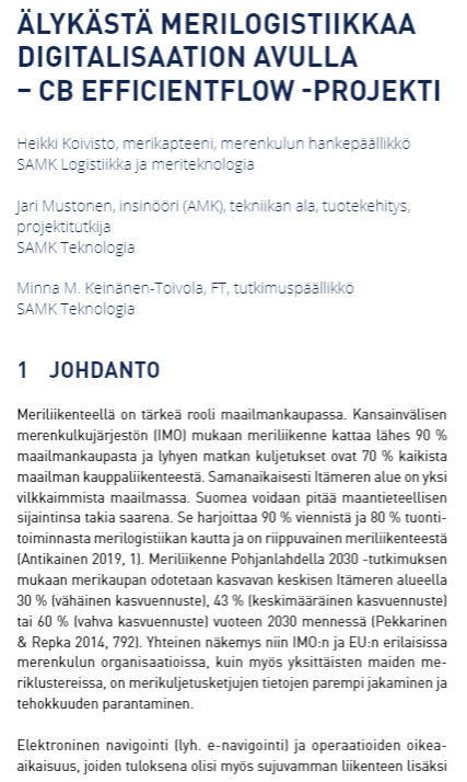 sub_samk's tweet image. "Intelligent Maritime Logistics through Digitalisation - @CentralBaltic #EfficientFlow project" paper published in Research Forum 2021 by @SeAMK &amp;amp; @SAMK: urn.fi/URN:NBN:fi-fe2… #cbresults. Final #EfficientFlow Conference already on 3d June. Registration: us02web.zoom.us/webinar/regist…