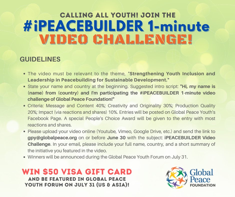 #GPF and <a href="/GlobalPeaceY/">Global Peace Youth</a> challenge YOU to join the #iPEACEBIULDER challenge! Enter by June 30 for a chance to be featured in the #GPY2021 forum AND win a $50 gift card!

#GlobalPeace #PeaceBuilding #MoralLeadership #YouthLeaders #International #Challenge