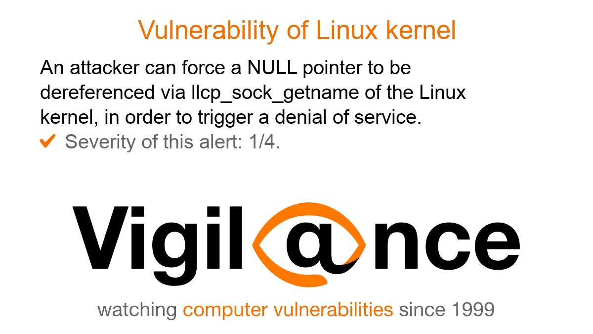 Vigil@nce #Vulnerability of Linux kernel: NULL pointer dereference via llcp_sock_getname. https://t.co/Sgsf2fsSgQ. #bulletin https://t.co/nG0CEAFP8x