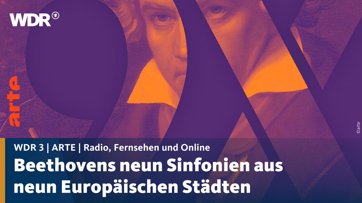 Zu sehen ist Ludwig van Beethoven. Text: Von WDR 3, ARTE in Radio, Fernsehen und Online: Beethovens neun Sinfonien aus neun Europäischen Städten.