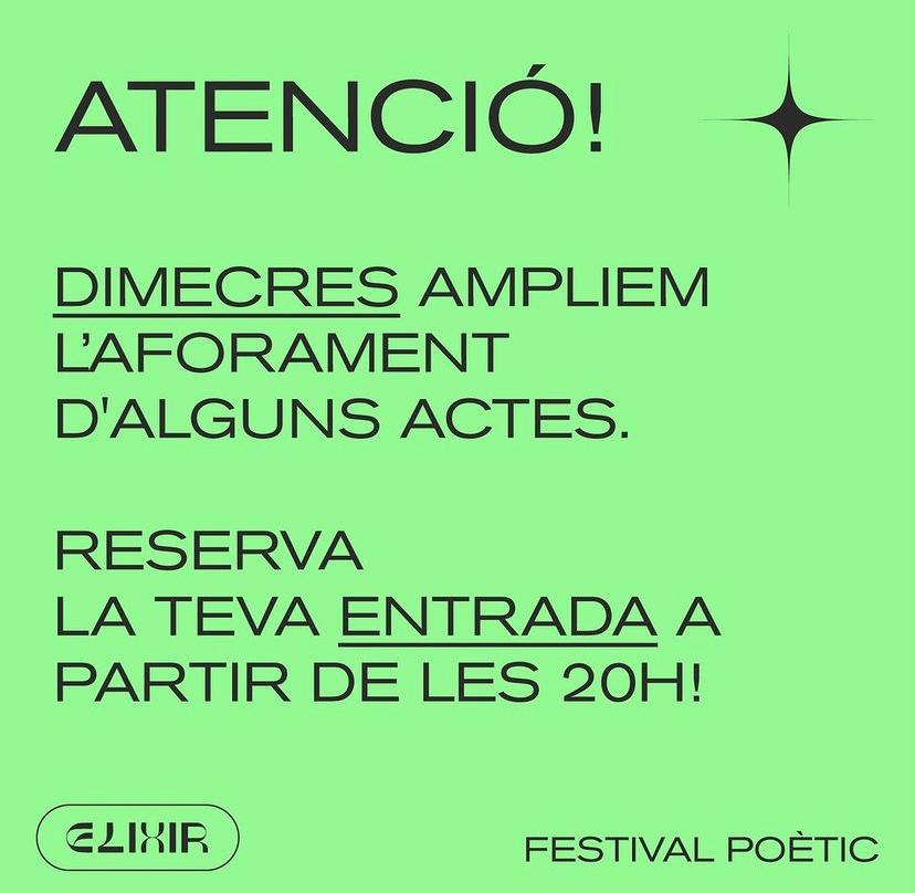 ElixirPoetic's tweet photo. Gràcies a l'ampliació del 70% d'aforament podem obrir noves reserves d'entrades d'alguns actes. AQUEST DIMECRES a les 20h els podràs reservar tu mateixa! https://t.co/vTEbb5y7ek