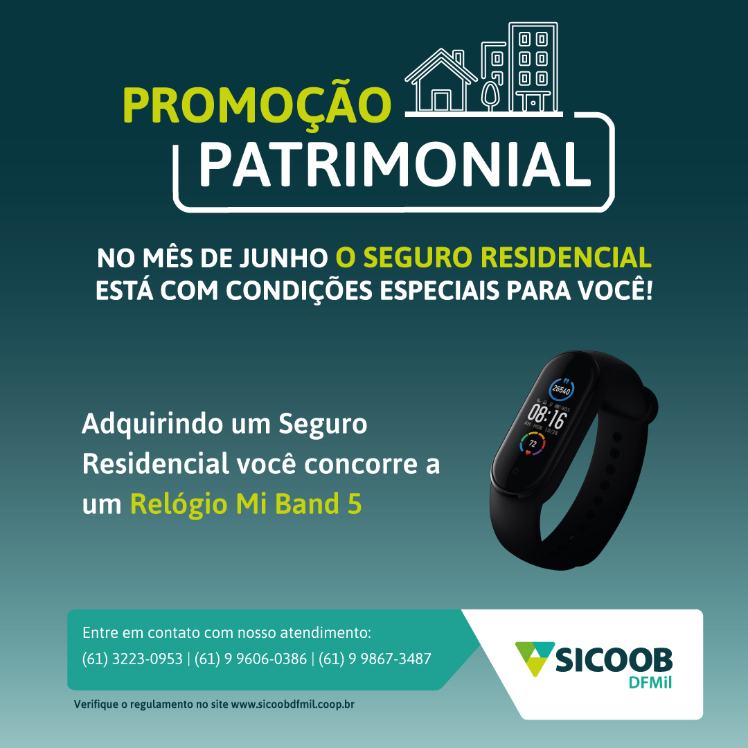 sicoobdfmil_'s tweet photo. Nesse mês, o Seguro Residencial está com condições especiais.
Não perca essa chance! Proteja o seu patrimônio e você ainda concorre a um Xiaomi Mi Band 5.

#pmdf #cbmdf #ssp #pcdf #facajunto #facaparte #sicoob https://t.co/q46IotvA0H