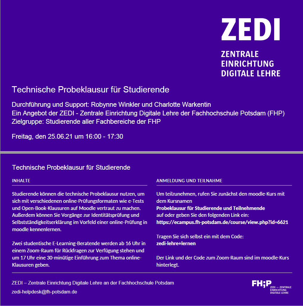 ZEDI_Lehre's tweet photo. 👇Save the Date: Technische Probeklausur für💻Online-Prüfungen für Studierende @FHPotsdam am 25.6.21 von 16-17:30 vom ZEDI-Team. Damit ihr entspannt 🥤 und vorbereitet an einer Online-Prüfung teilnehmen könnt oder euch informieren könnt, wie so eine abläuft. @astafhp @sturafb5 https://t.co/iVOLh6iccM