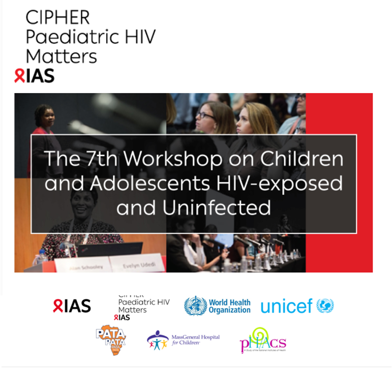 You are invited to the 7th Workshop on Children &amp; Adolescents HIV-exposed &amp; Uninfected-Focused on the health &amp; wellbeing of children &amp; adolescents who did not contract HIV but did experience exposure. Taking place as part of <a href="/IAS_conference/">IAS Conference on HIV Science (Inactive account)</a> on 19 &amp; 21 July iasociety.org/HIV-Programmes…
