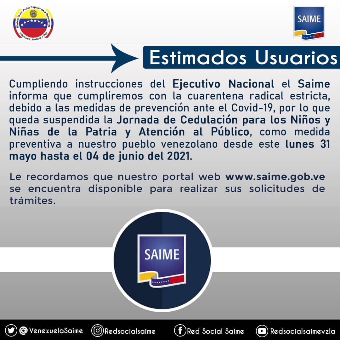 #ATENCIÓN || El Saime informa que cumpliremos con la cuarentena radical bajo el método 7+7 decretada por el Ejecutivo Nacional. 

📣Se suspende la atención al público en todas nuestras oficinas desde el #31Mayo hasta el #04Junio de 2021. 

🗣️ Corre la voz