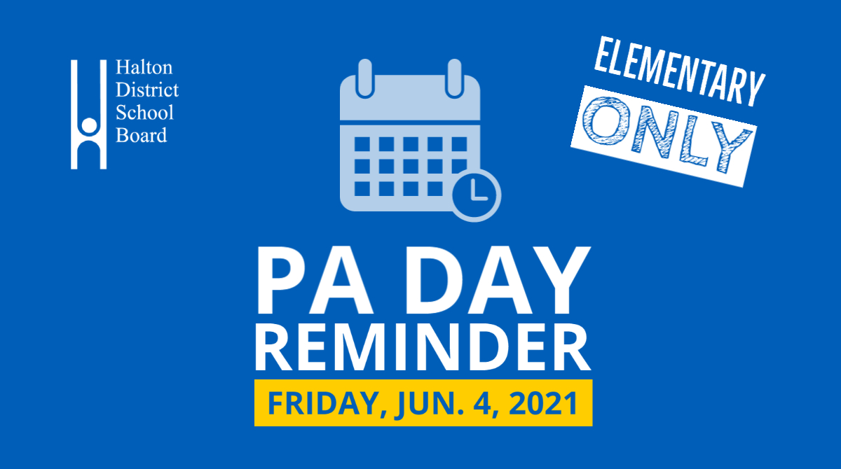 REMINDER: Friday, June 4 is a PA Day for elementary schools only. 

#HDSB elementary schools will be closed to students (K-Gr. 8). This includes elementary students learning virtually/remotely and students currently attending school in-person in specialized programs.