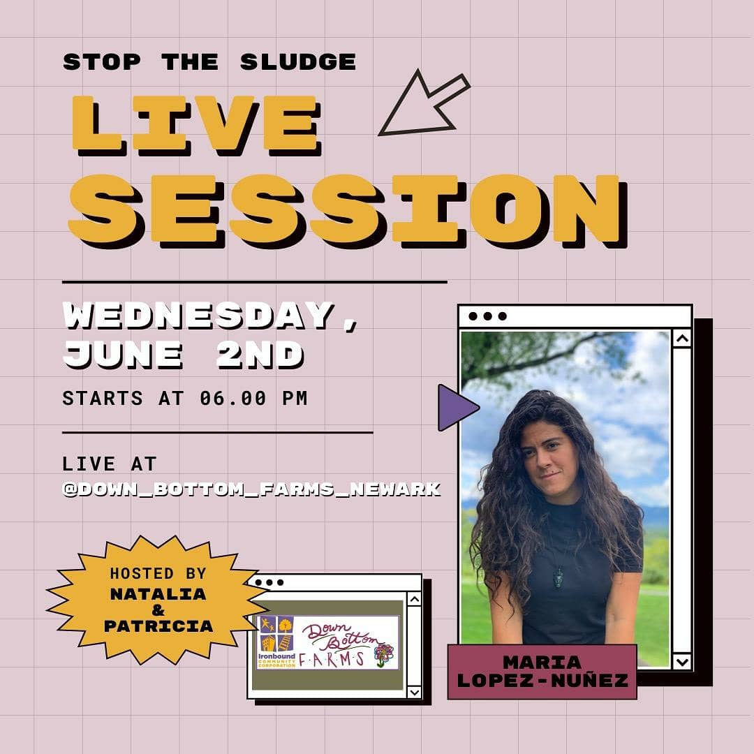IronboundCC's tweet photo. Tomorrow, our final live session @down_bottom_farms_newark on Instagram will be shared with Maria Lopez-Nuñez, a warrior organizer, deputy director of @ironboundcommunitycorp to talk about her experiences helping #stopthesludge and make sure that Newark takes #nomorecrap https://t.co/9rAmI8tiAa