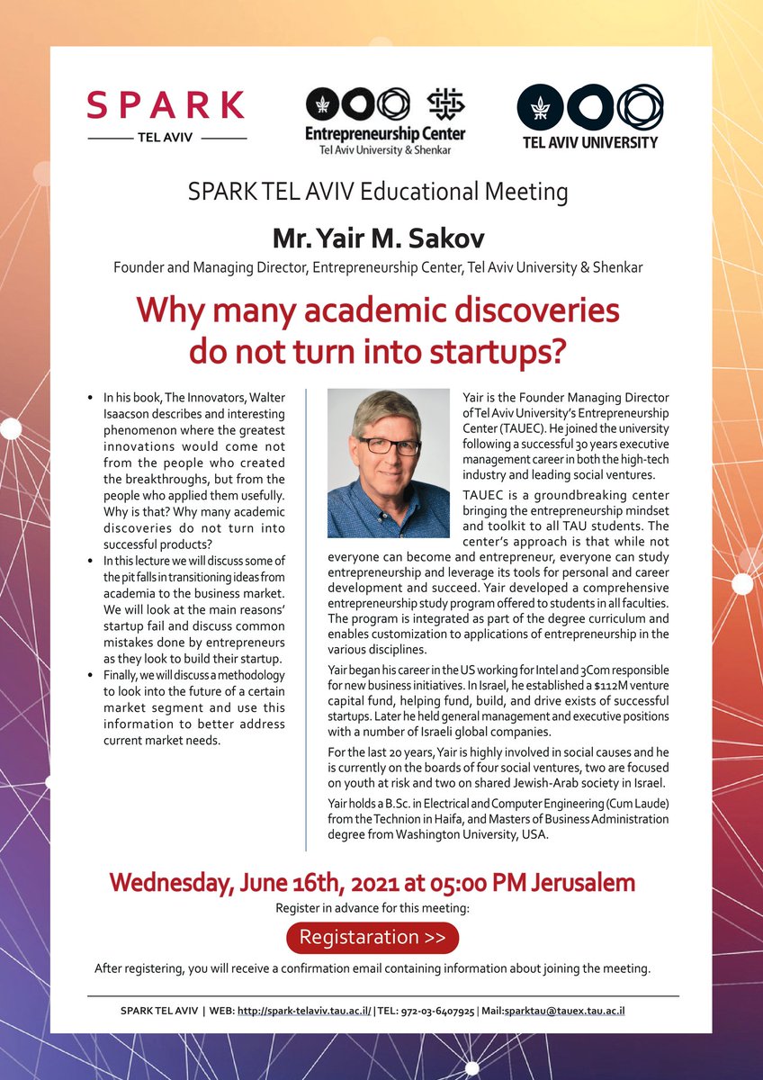 Join us today to the lecture of Yair Sakov the , Founder and Managing Director of Tel Aviv University’s Entrepreneurship Center, will look with us at the main reasons’ why start-up fail and what are the clues to succeed in this endeavor.

Register here : us02web.zoom.us/meeting/regist…