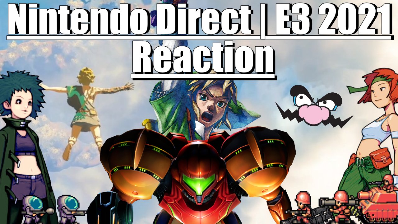 Natethehate2 Reaction Nintendo Direct 21 Surprises Amp Disappoints Zelda Botw2 Release Date Concern Ft Mvg Nintendo S Has Come Amp Gone With It Came Exciting New Game Announcements