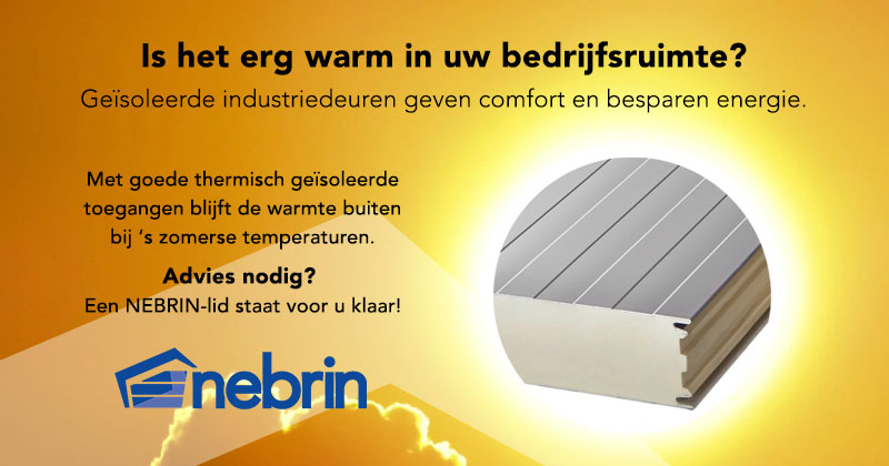 Tropische temperaturen op komst!
Is het erg warm in uw bedrijfsruimte? Denk dan na over thermische isolatie van uw toegangen. Daarmee verhoogt het werkcomfort in de zomer en u bespaart energie in de winter. #isolatie #zomer #investeren #vastgoed #industriedeur #advies