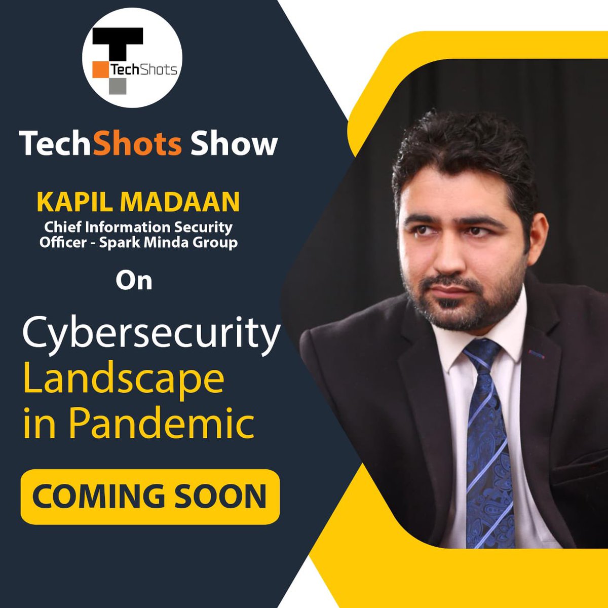 techshotsapp's tweet photo. Coming Soon on The Techshots Show: @KapilMadaan54 CISO Spark Minda group on Cybersecurity Landscape in Pandemic https://t.co/NfcBQTUTJj