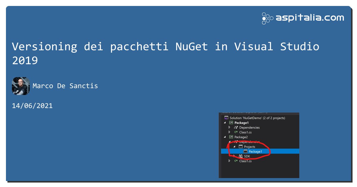 aspitalia's tweet image. Versioning dei pacchetti NuGet in #vs2019 aspit.co/b7t di @crad77 #aspnetcore #netcore2 #netcore3