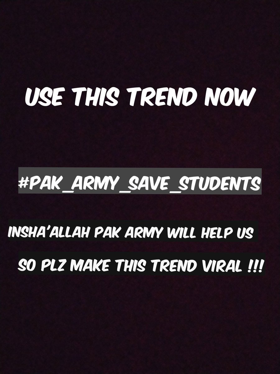 #PAK_ARMY_SAVE_STUDENTS use this trend students 

#CancelExamsSaveStudents #cancelboardexam #cancel12thboardexams2021 #CancelExamsSaveLives @Shafqat_Mahmood #NCOC