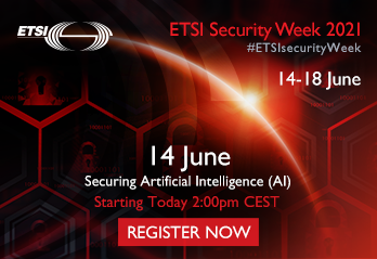 ETSI_STANDARDS's tweet photo. It's the start of ETSI's flagship annual event, #ETSIsecurityWeek 2021! We start at 2pm CEST, for our #launch and a day of #AI security… see you then!
Register: https://t.co/jWmMRw5IP2
https://t.co/vDbchYABce https://t.co/zeWEnuAd2C