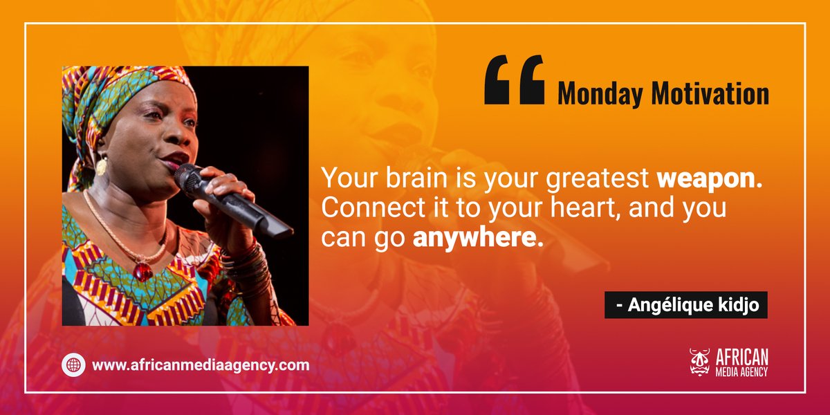 ‘’ Your brain is your greatest weapon.
Connect it to your heart, and you can go anywhere. ‘’ - Angélique Kidjo

#MondayMotivation #YourAfricanVoice #AMA
