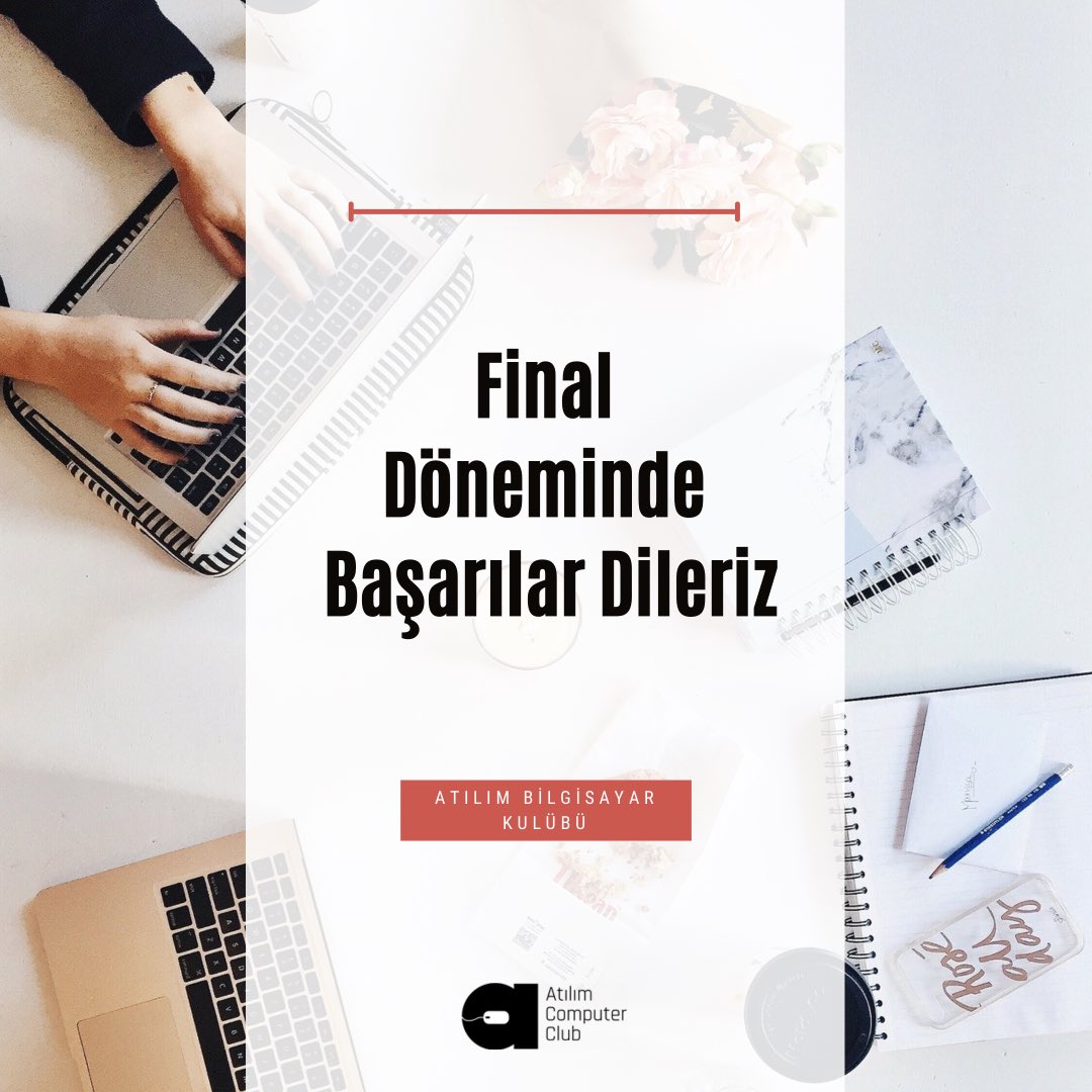 Atılım Bilgisayar Kulübü olarak finallerinizde başarılar dileriz. 🤩💻📚📝