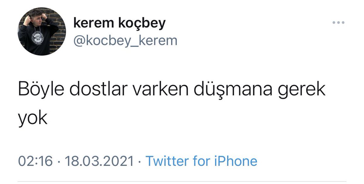 Çok doğru söylemiş kerem kankam