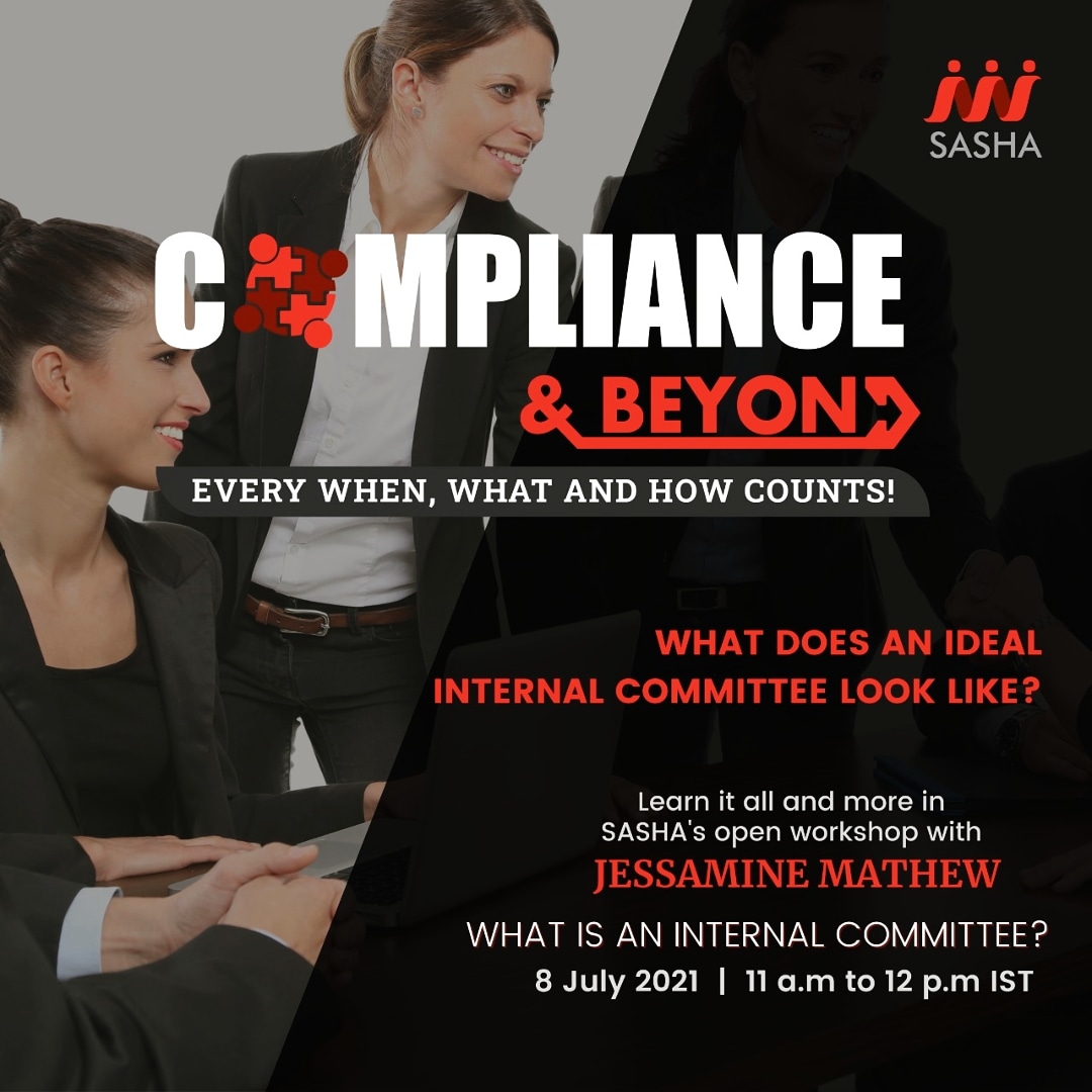 We are thrilled to be back with our 4th workshop in the #complianceandbeyond series.

Date: 8 July 2021
Time: 11 am - 12 pm
Facilitator: Jessamine Mathew

Register now!
rzp.io/l/sasha4

#hr #internalcommittee #sexualharassmentawareness