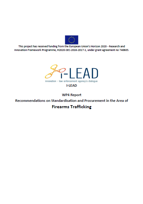 iLEAD Project (@i_lead_project) on Twitter photo <a href="/i_LEAD_Project/">iLEAD Project</a> released the #Report with the "Recommendations on Standardisation and Procurement in the Area of Firearms Trafficking" RM lnkd.in/dDr9RWC
#i_LEAD #H2020 #LEAs #StrongerTogetherEU #FirearmsTrafficking #Standardisation #Procurement #Practitioners <a href="/i_LEAD_Project/">iLEAD Project</a> released the #Report with the "Recommendations on Standardisation and Procurement in the Area of Firearms Trafficking" RM lnkd.in/dDr9RWC
#i_LEAD #H2020 #LEAs #StrongerTogetherEU #FirearmsTrafficking #Standardisation #Procurement #Practitioners