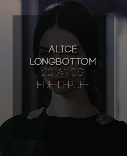 ─── ❖ ── ✦ ── ❖ ───
        ALICE LONGBOTTOM.

❱ 20 años.
❱ Hufflepuff.
❱ Estudiante de Medimagia. 

Cualquier cambio de dato es posible. #RT para difundir.
