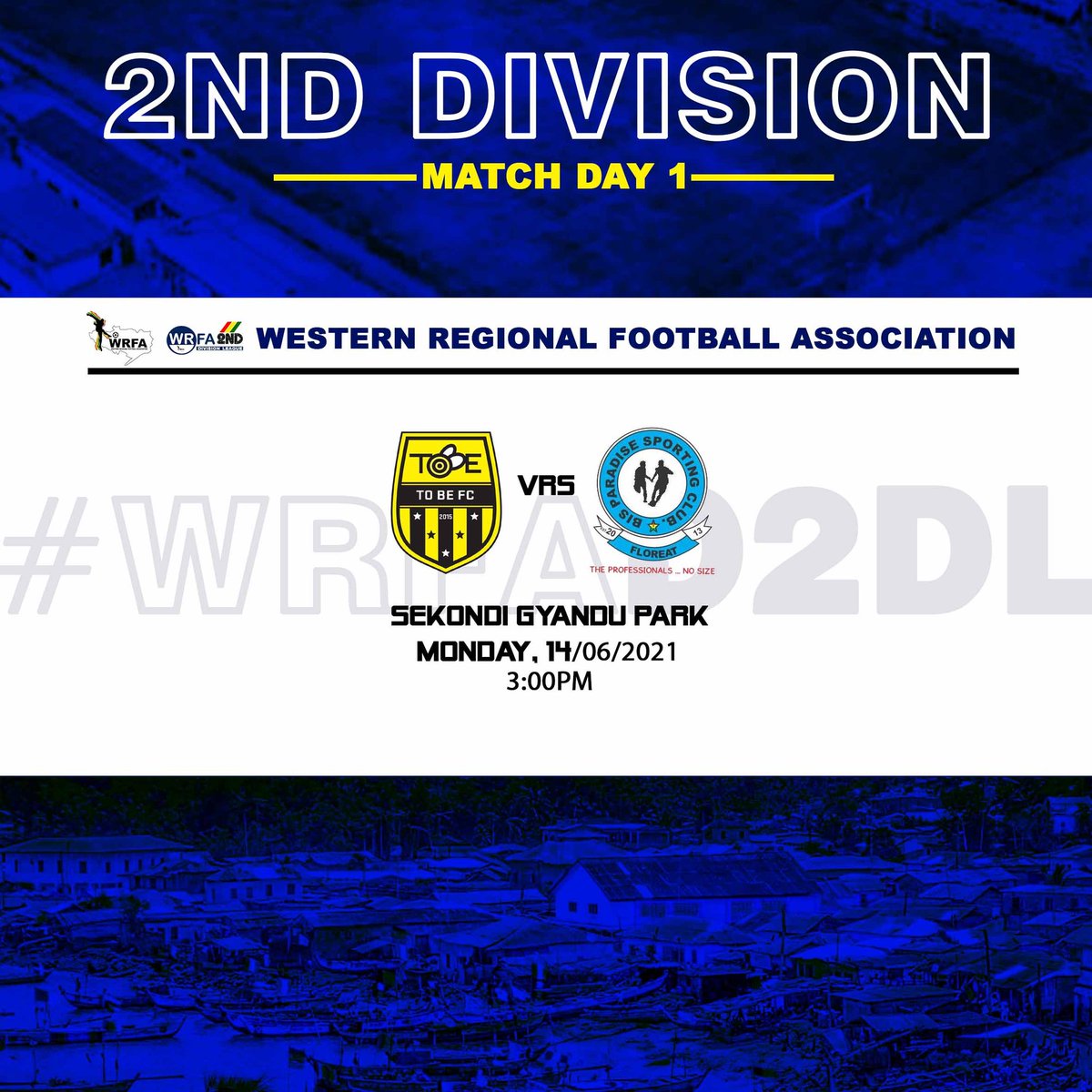 wrfaofficial's tweet photo. Match Day 1️⃣
▶️ ToBe FC vs Bis Paradise Sporting Club
🏟️: Sekondi Gyandu Park
📆: 14/06/2021
🕰️: 15:00 GMT
#WRFA #WRFAD2L #WRFAD2L2021 #BringBackTheLove💖⚽ https://t.co/41yweR8yjO