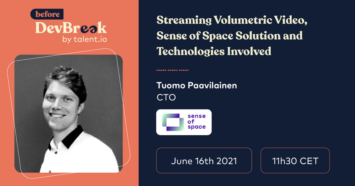For this last weekly episode of #BeforeDevBreak, we're bringing you a #3D expert: Tuomo Paavilainen - CTO at <a href="/SenseOfSpace_io/">Sense of Space</a>. If you're a #techie and want to uncover the challenges that come with volumetric video, join us on Wednesday! Register here bit.ly/3xlDrtO