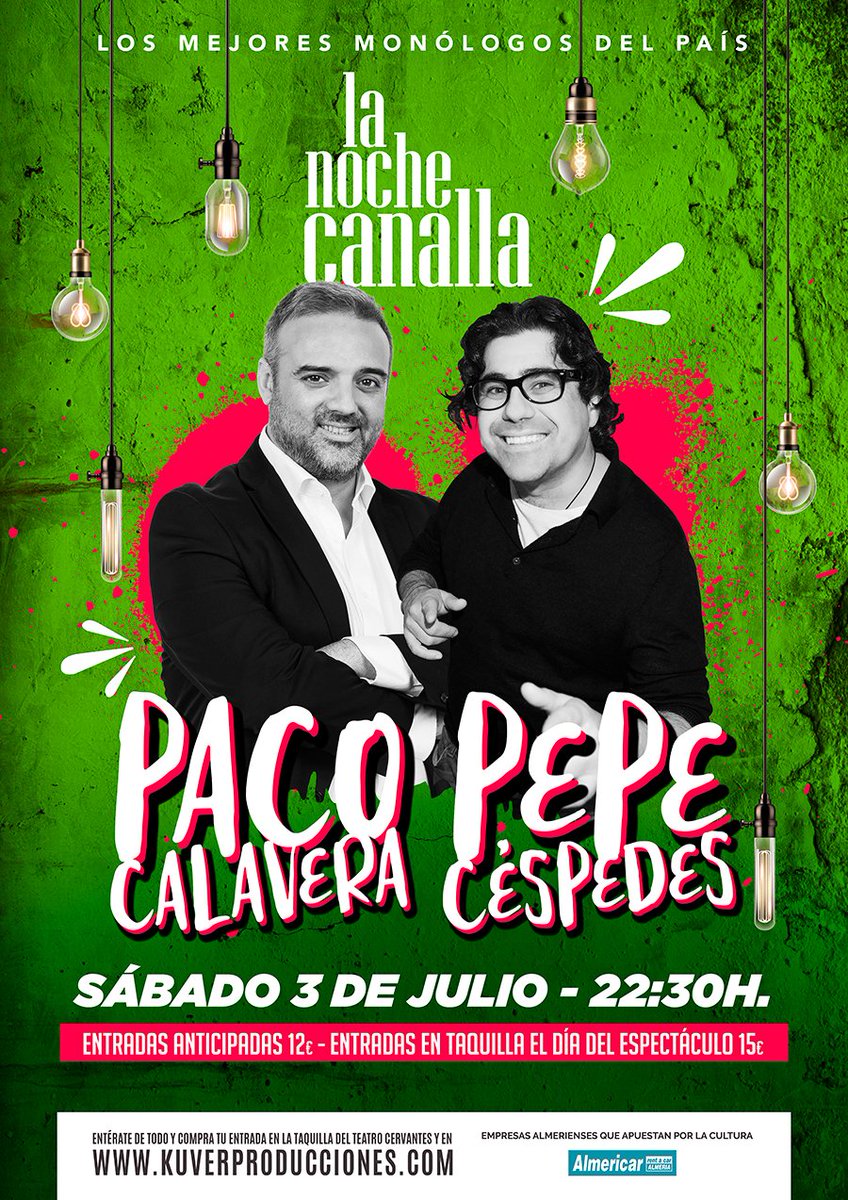 ¿Quieres volver a disfrutar de 'LA NOCHE CANALLA'? Os traemos un nuevo espectáculo en el que no podrás parar de reír con Paco Calavera y Pepe Céspedes 😂

🗓 Sábado, 3 de julio de 2021
⌚️ 22:30h
📍 Teatro Cervantes de Almería
🎟 kuverproducciones.com
