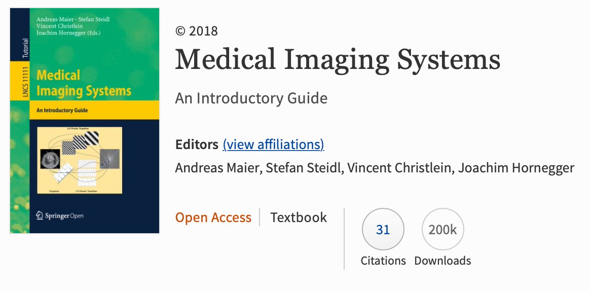 Andreas K. Maier (@maier_ak) on Twitter photo Thanks for 200.000 downloads of our #OpenAccess Textbook "Medical Imaging Systems"!
link.springer.com/book/10.1007/9âŠ
<a href="/SpirosMargaris/">Spiros Margaris</a> <a href="/antgrasso/">Antonio Grasso</a> <a href="/ResearchGermany/">Research in Germany - Initiative of the BMFTR</a> <a href="/DrJDrooghaag/">Dr. ir Johannes Drooghaag (JD) #BYOC! đ</a> <a href="/BVM_Community/">BVM Community</a> <a href="/unifau/">FAU Erlangen-Nbg</a> <a href="/informatikradar/">Gesellschaft fĂŒr Informatik e.V.</a> <a href="/DGBMT/">DGBMT</a> <a href="/BVMI_eV/">BVMI eV</a> <a href="/gmdsEV/">GMDS e.V.</a> <a href="/medicalvalley/">MedicalValleyEMN</a> <a href="/TF_UNI_Erlangen/">Technische FakultĂ€t (TF) der FAU</a> <a href="/d_h_i_p/">d.hip - digital health innovation platform</a> Thanks for 200.000 downloads of our #OpenAccess Textbook "Medical Imaging Systems"!
link.springer.com/book/10.1007/9âŠ
<a href="/SpirosMargaris/">Spiros Margaris</a> <a href="/antgrasso/">Antonio Grasso</a> <a href="/ResearchGermany/">Research in Germany - Initiative of the BMFTR</a> <a href="/DrJDrooghaag/">Dr. ir Johannes Drooghaag (JD) #BYOC! đ</a> <a href="/BVM_Community/">BVM Community</a> <a href="/unifau/">FAU Erlangen-Nbg</a> <a href="/informatikradar/">Gesellschaft fĂŒr Informatik e.V.</a> <a href="/DGBMT/">DGBMT</a> <a href="/BVMI_eV/">BVMI eV</a> <a href="/gmdsEV/">GMDS e.V.</a> <a href="/medicalvalley/">MedicalValleyEMN</a> <a href="/TF_UNI_Erlangen/">Technische FakultĂ€t (TF) der FAU</a> <a href="/d_h_i_p/">d.hip - digital health innovation platform</a>
