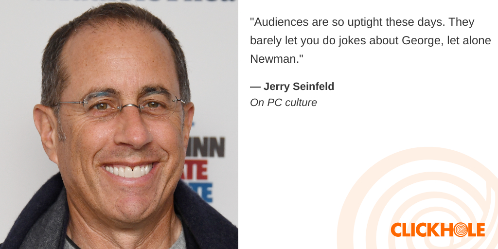 Jerry Seinfeld said WHAT?!