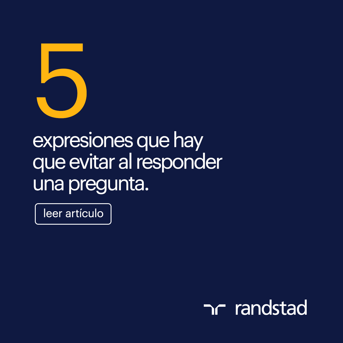 5⃣ expresiones que hay que evitar al responder una pregunta
Lee el artículo completo: randstad.com.ar/empleos-talent…

#empleo #empleo_argentina #empleos_argentina #rrhhargentina #rrhh #Randstad #randstadtips⁣
#consultoria #entrevistas #entrevistaslaborales #tips #videoentrevista⁣