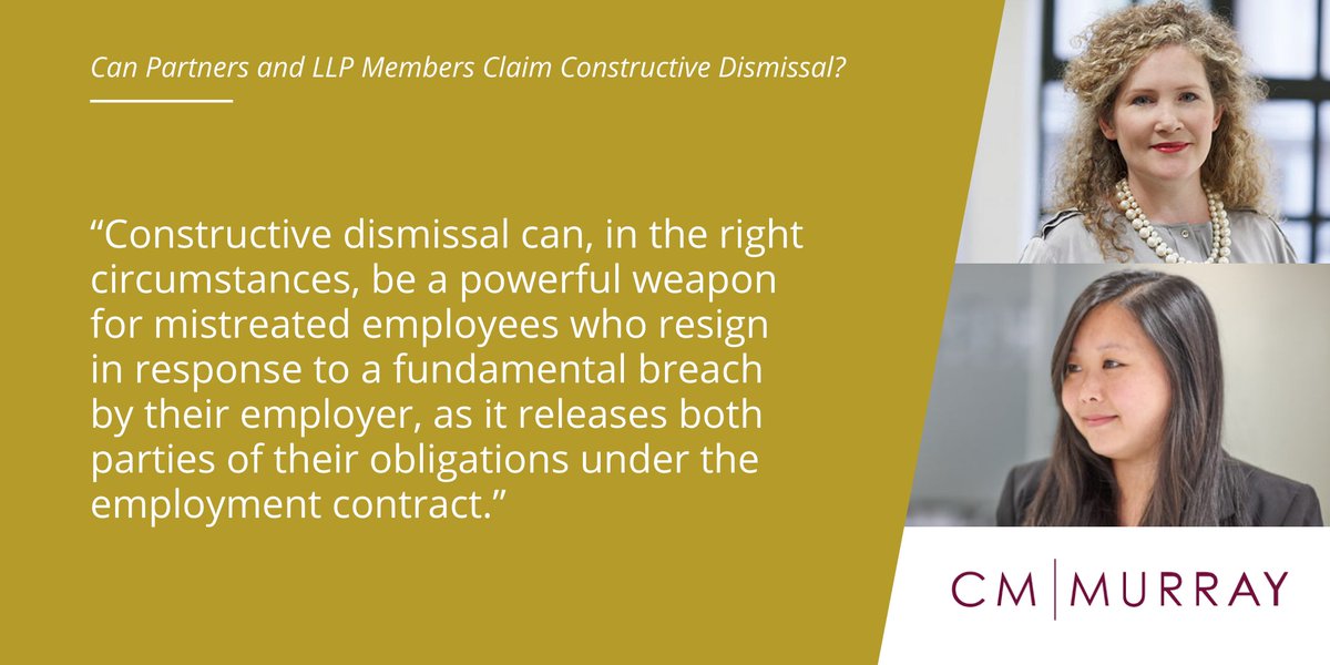 Can #Partners and #LLPMembers Claim #ConstructiveDismissal? Managing Partner Clare Murray and Associate Jennifer Ly discuss the often tricky legal and practical issues, and alternative options available: cm-murray.com/knowledge/can-… #PartnershipLaw