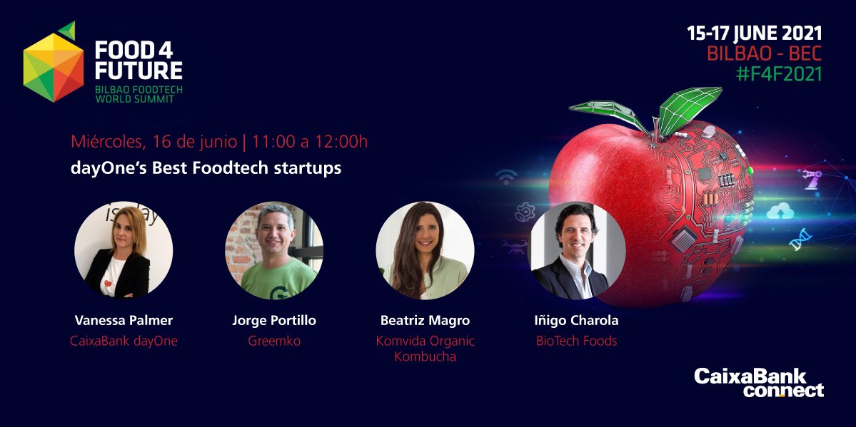 El 16 de junio tendrá lugar la mesa redonda ‘dayOne’s Best Foodtech startups’ en el #F4F2021 (<a href="/expofoodtech/">Expofoodtech</a>), moderada por <a href="/vpalmerbcn/">Vanessa Palmer</a> de #DayOne. Participan como empresas <a href="/greemkosga/">GreeMko</a>, <a href="/BiotechFoods/">BioTech Foods</a> y @KOMVIDAKOMBUCHA.

Inscríbete: bit.ly/Food4Future