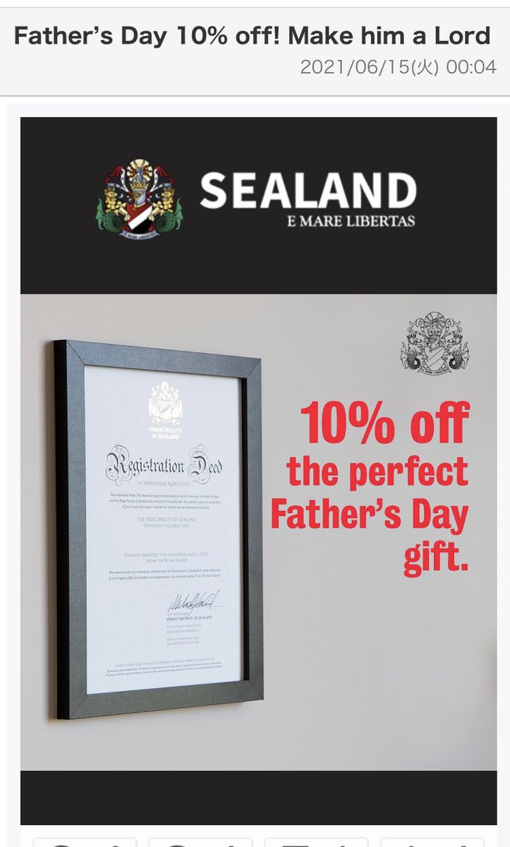 誰でも爵位を買えるシーランド公国から 爵位10 Offメール が届いた パワーワードすぎ 父の日にあげようかな Togetter