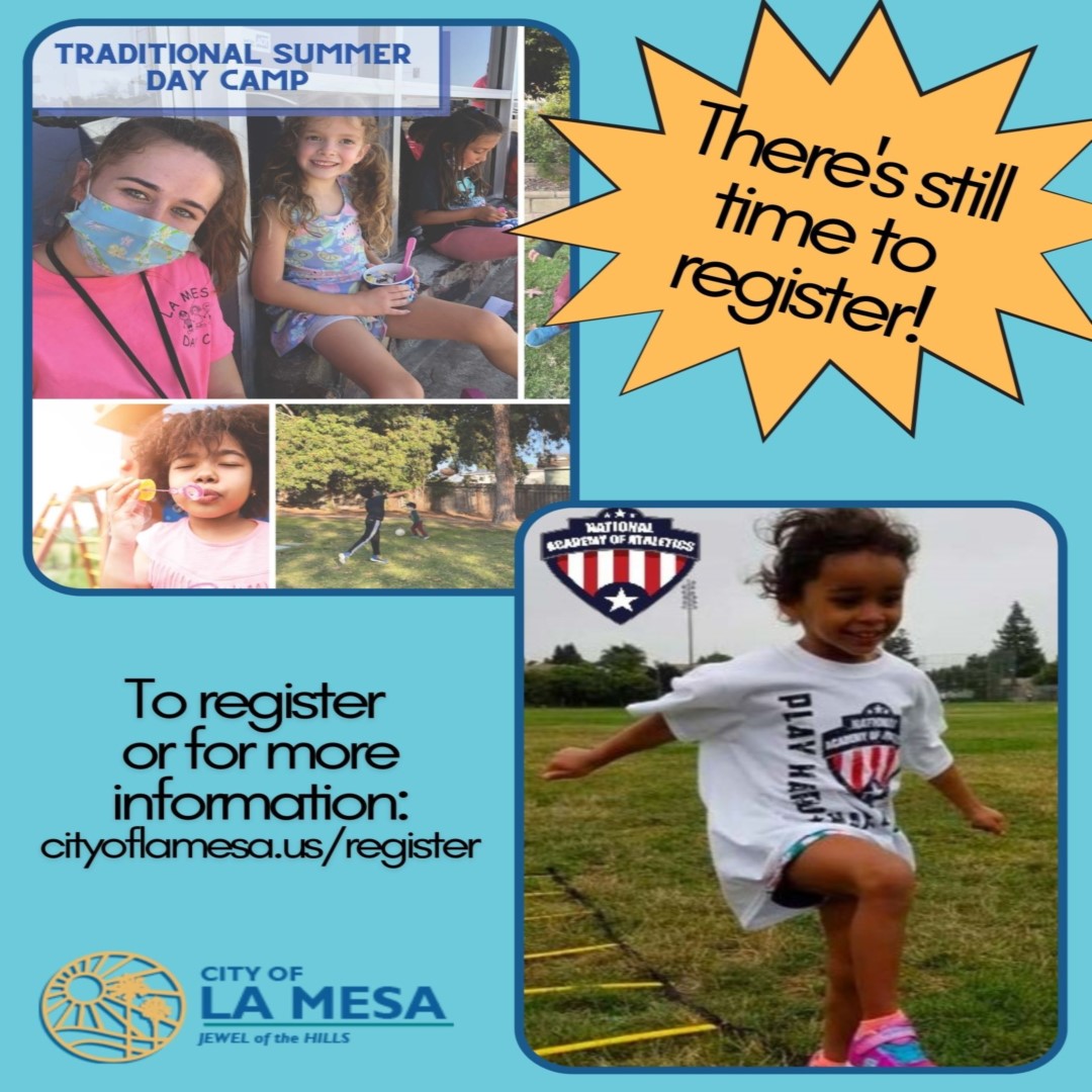 There's still time to register for our traditional Summer Day Camp and National Academy of Athletics Camps. To register and view the full listing of camps, visit cityoflamesa.us/register.

#Sports #NationalAcademy #daycamp #Camp #LaMesa

@LaMesaCA @Aaron_Locks @LaMesaCA