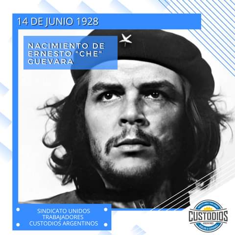 HugoRoj17997107's tweet image. 📅 14 DE JUNIO DE 1928 - NACIMIENTO DE ERNESTO GUEVARA. 
Nace en la ciudad santafesina de Rosario, el médico, escritor y guerrillero Ernesto Guevara de la Serna, más conocido como “Che Guevara”, comandante junto a Fidel Castro.
#HastaLaVictoriaSiempre 💪
#SUTCA ✊
#LosCustodios