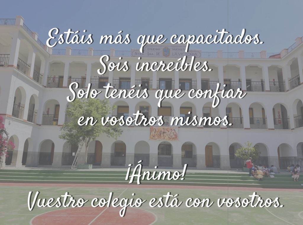 🔜Nuestro alumnado de 2º BAC se enfrentan a partir de mañana a la #PEvAU 📝 y queremos transmitirle este mensaje 💭:

➡️Estáis más que capacitados.  Sois increíbles💪. Solo tenéis que confiar en vosotros mismos🙃.
Ánimo🙌, vuestro colegio está con vosotros👏.

#masqueaulas